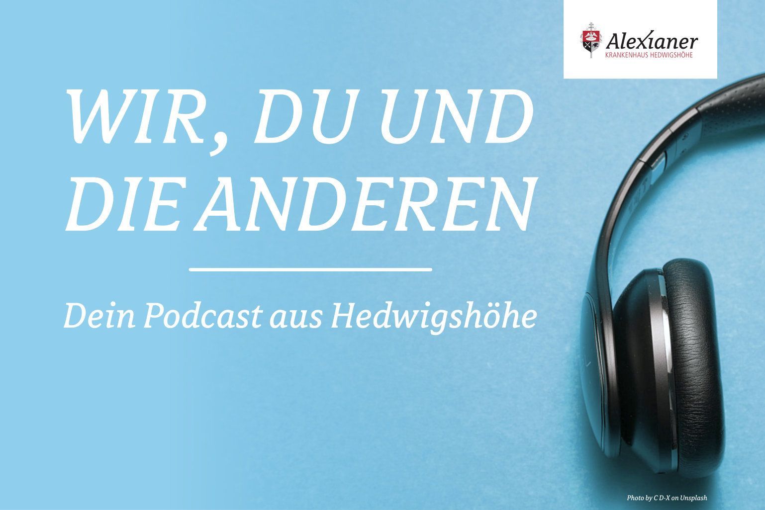 Wir, Du und die Anderen - Dein Podcast aus Hedwigshöhe
